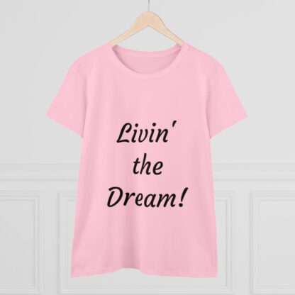 Livin' the Dream Women's Midweight Cotton Tee - Image 4