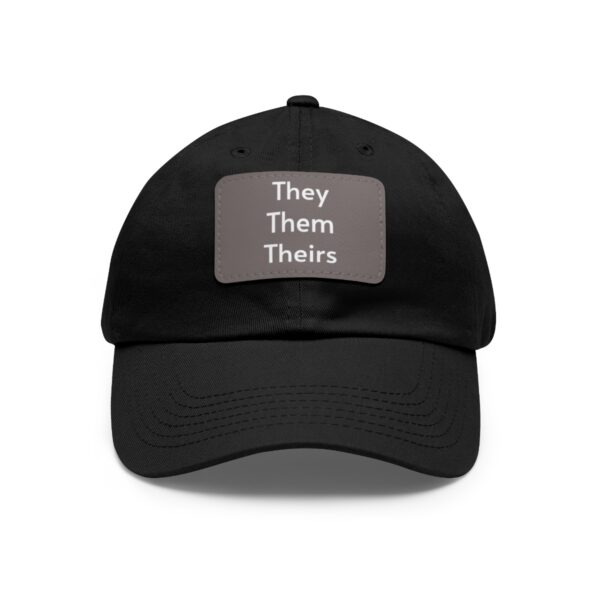 They/Them/Theirs Pronouns Baseball Hat with Leather Patch (Rectangle) - Image 22