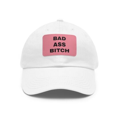 Bad Ass Bitch Baseball Hat with Leather Patch (Rectangle) - Image 2