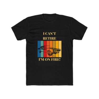 I Can't Retire Men's Cotton Crew Tee