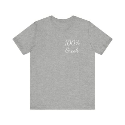 100% Greek Unisex Jersey Short Sleeve Tee - Image 118