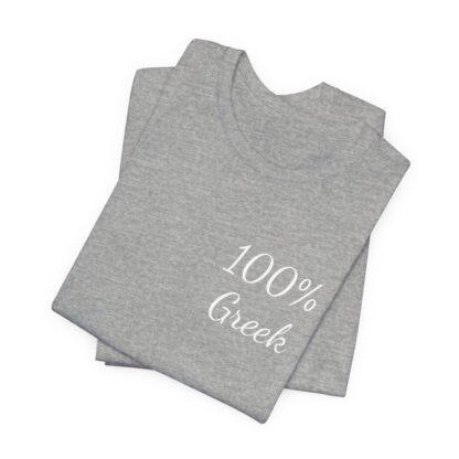 100% Greek Unisex Jersey Short Sleeve Tee - Image 122