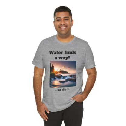 Water Finds A Way Unisex Jersey Short Sleeve Tee - Image 88