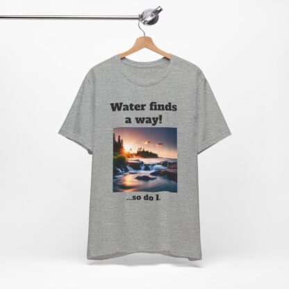 Water Finds A Way Unisex Jersey Short Sleeve Tee - Image 95