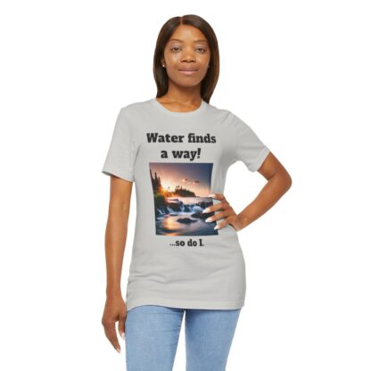 Water Finds A Way Unisex Jersey Short Sleeve Tee - Image 80