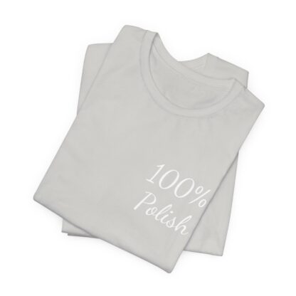 100% Polish Unisex Jersey Short Sleeve Tee - Image 93