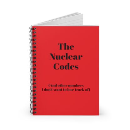 The Nuclear Codes Spiral Notebook - Ruled Line