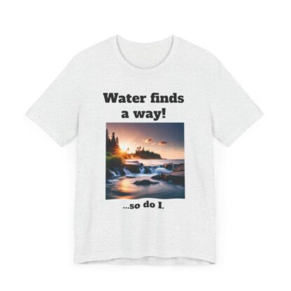 Water Finds A Way Unisex Jersey Short Sleeve Tee - Image 33