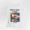 Water Finds A Way Unisex Jersey Short Sleeve Tee