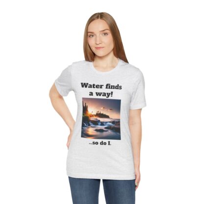 Water Finds A Way Unisex Jersey Short Sleeve Tee - Image 43