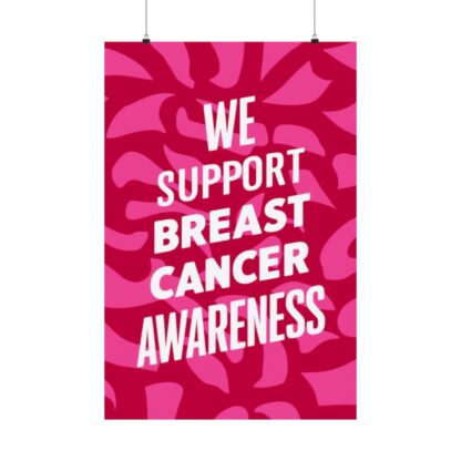 We Support Breast Cancer Awareness Matte Vertical Posters - Image 2