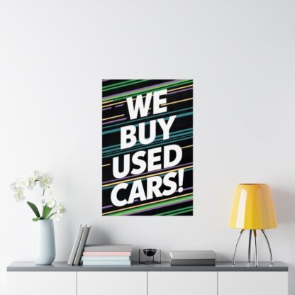 We Buy Used Cars Matte Vertical Posters - Image 8