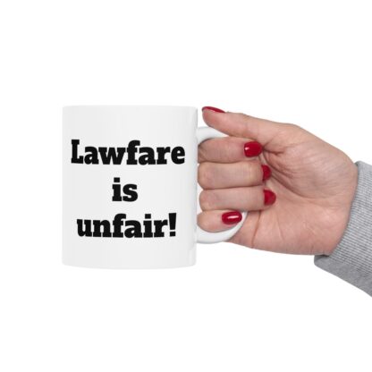 Lawfare is Unfair Ceramic Mug, 11oz - Image 13