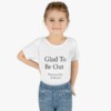 Glad To Be Out Infant Baby Rib Bodysuit