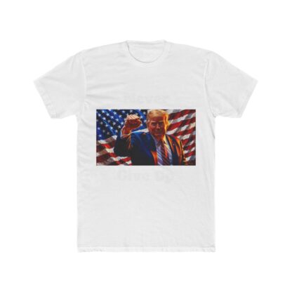 Never Give Up Trump Men's Cotton Crew Tee