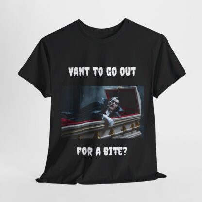 Dracula - VANT TO GO OUT FOR A BITE Unisex Heavy Cotton Tee - Image 7